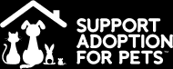 Support Adoption For Pets logo.